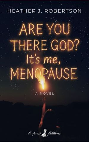 Are You There God? It's Me, Menopause