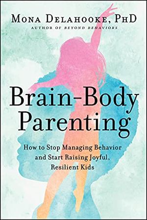 Buy Brain-Body Parenting at Amazon