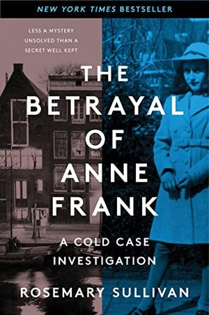 Buy The Betrayal of Anne Frank at Amazon