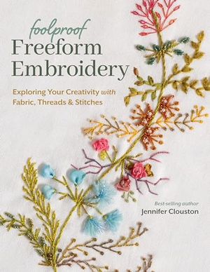 Foolproof Freeform Embroidery