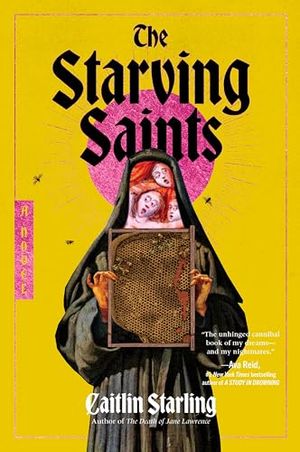 Buy The Starving Saints: A Dark Medieval Tale of Survival, Divine Intervention, and Unraveling Mysteries Amidst a Castle's Descent into Madness—Perfect for Summer Reading at Amazon