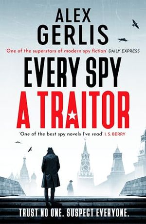 Buy Every Spy a Traitor at Amazon