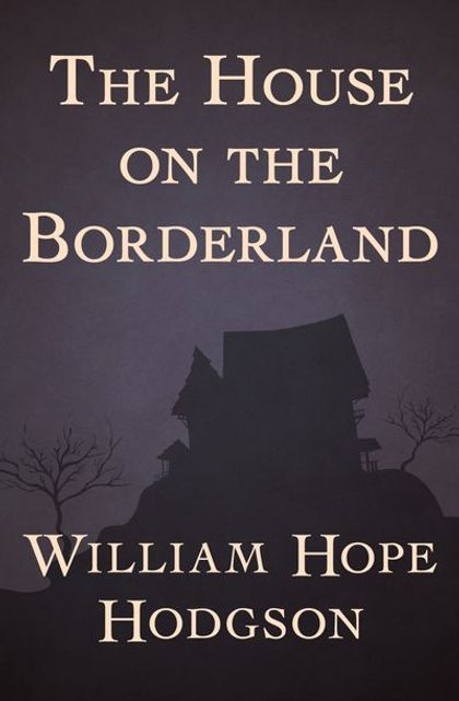 The House on the Borderland